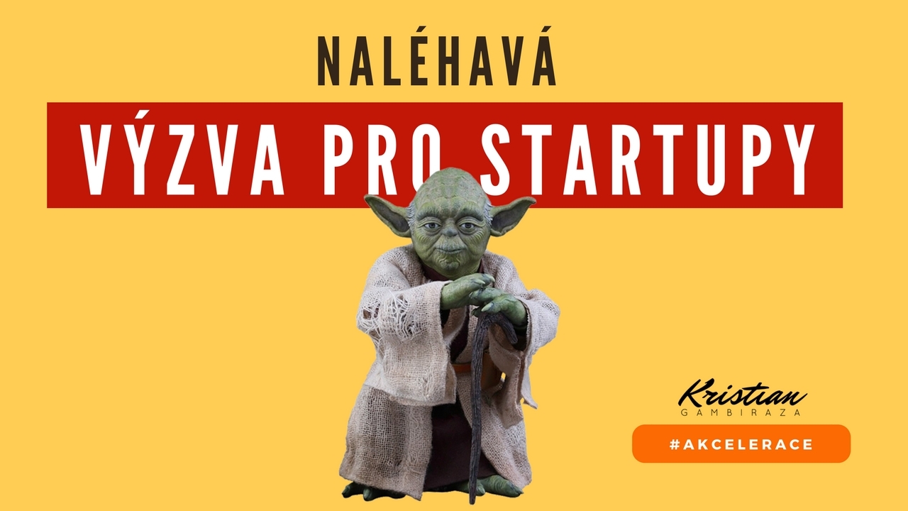 Naléhavá výzva pro startupy