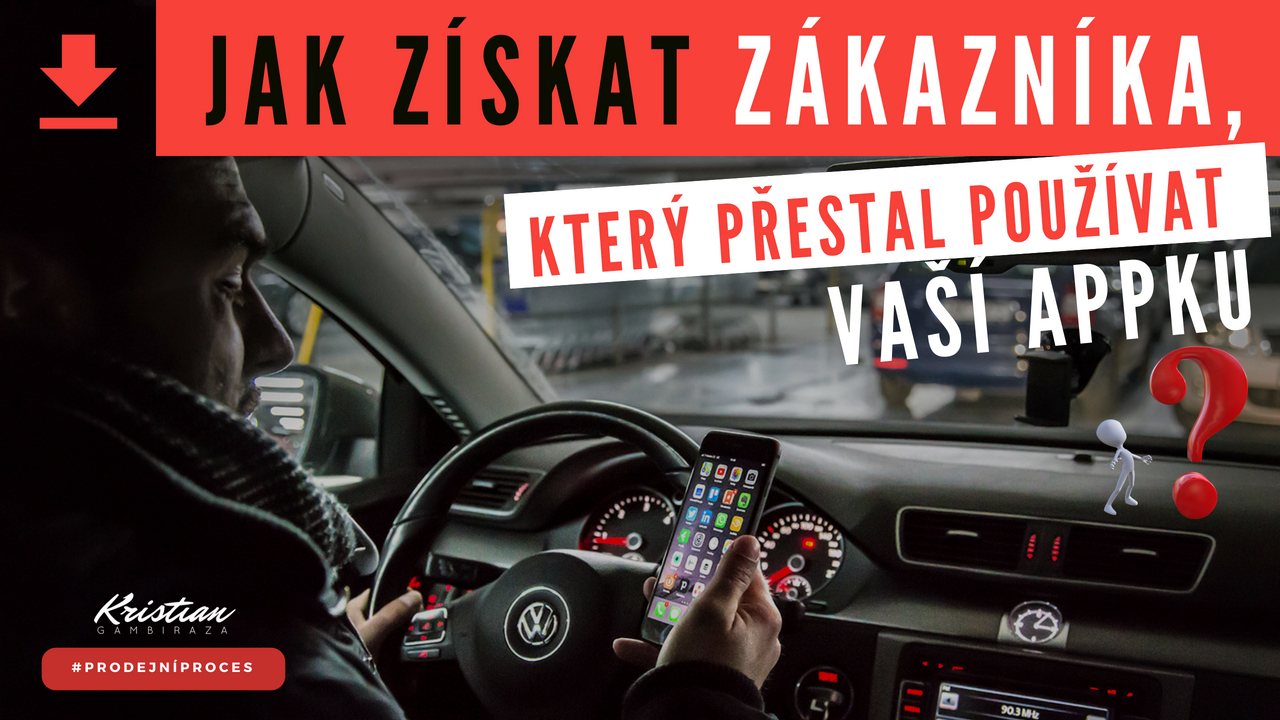 Jak získat zákazníka, který přestal používat vaší appku?